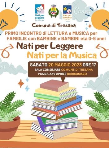 Il Comune di Tresana investe nel programma Nati per Leggere e Nati per la musica. Per bambini da 0 a 6 anni, sabato 20 maggio alle ore 17 presso la sala consiliare del Comune di Tresana